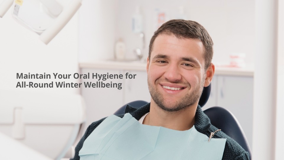 Winter Wellness Oral health